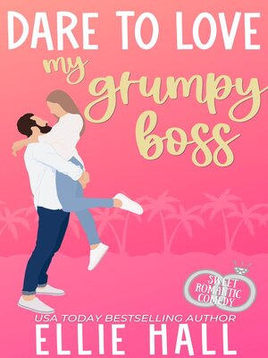 cover image of Dare to Love My Grumpy Boss